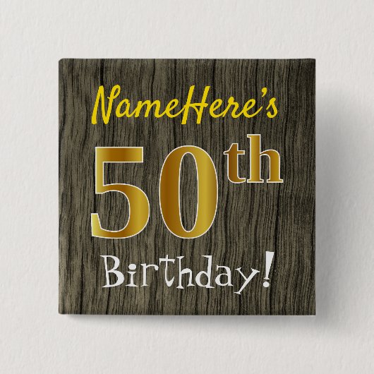 Faux Wood, Faux Gold 50th Birthday + Eigen naam Vierkante Button 5,1 Cm (Voorkant)