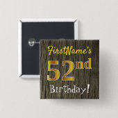 Faux Wood, Faux Gold 52nd Birthday + Eigen naam Vierkante Button 5,1 Cm (Voorkant /achterkant)