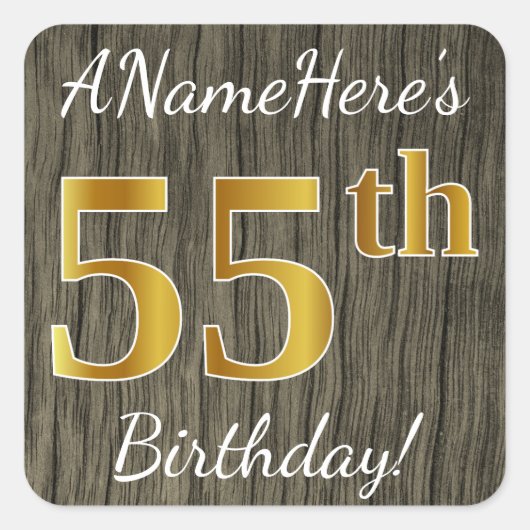 Faux Wood, Faux Gold 55th Birthday + Eigen naam Vierkante Sticker (Voorkant)