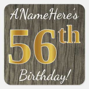 Faux Wood, Faux Gold 56th Birthday + Eigen naam Vierkante Sticker
