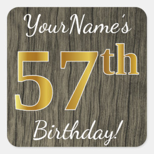 Faux Wood, Faux Gold 57th Birthday + Eigen naam Vierkante Sticker