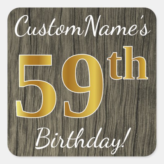 Faux Wood, Faux Gold 59th Birthday + Eigen naam Vierkante Sticker (Voorkant)
