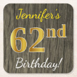 Faux Wood, Faux Gold 62nd Birthday   Eigen naam Kartonnen Onderzetters<br><div class="desc">Dit eenvoudige papieren onderzetter ontwerp heeft een boodschap als "Jennifer's 62nd Birthday!", met de "62nd" met een faux / imitatie goudachtige kleur uiterlijk, op een achtergrond met een rustiek faux hout look patroon. De naam kan gepersonaliseerd worden. Gepersonaliseerde papieren onderzetters zoals deze kunnen misschien gebruikt worden op een verjaardagsfeestje voor...</div>