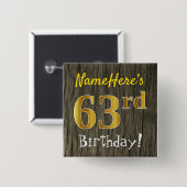 Faux Wood, Faux Gold 63rd Birthday + Eigen naam Vierkante Button 5,1 Cm (Voorkant /achterkant)