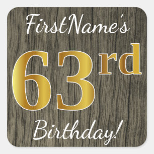 Faux Wood, Faux Gold 63rd Birthday + Eigen naam Vierkante Sticker