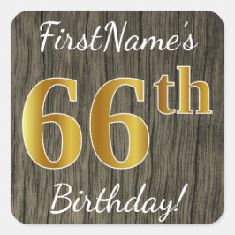 Faux Wood, Faux Gold 66th Birthday + Eigen naam Vierkante Sticker