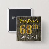 Faux Wood, Faux Gold 68th Birthday + Eigen naam Vierkante Button 5,1 Cm (Voorkant /achterkant)