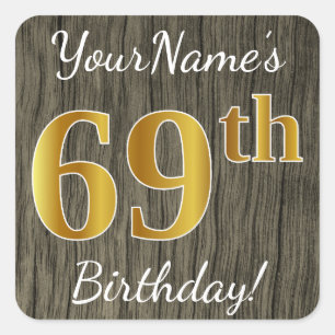 Faux Wood, Faux Gold 69th Birthday + Eigen naam Vierkante Sticker