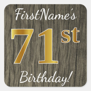 Faux Wood, Faux Gold 71st Birthday + Eigen naam Vierkante Sticker