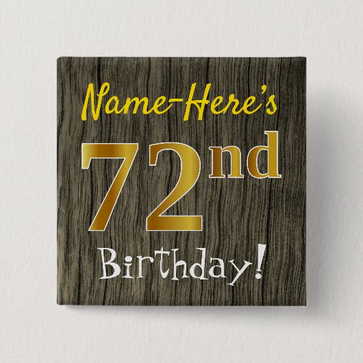 Faux Wood, Faux Gold 72nd Birthday + Eigen naam Vierkante Button 5,1 Cm (Voorkant)
