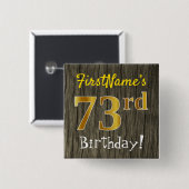 Faux Wood, Faux Gold 73rd Birthday + Eigen naam Vierkante Button 5,1 Cm (Voorkant /achterkant)
