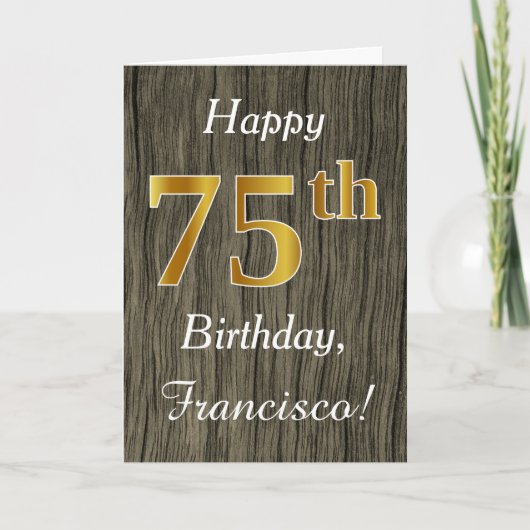 Faux Wood, Faux Gold 75th Birthday + Eigen naam Kaart (Voorkant)