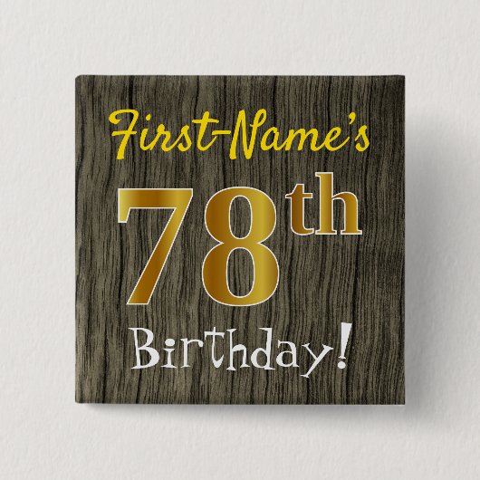 Faux Wood, Faux Gold 78th Birthday + Eigen naam Vierkante Button 5,1 Cm (Voorkant)