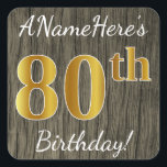 Faux Wood, Faux Gold 80th Birthday   Eigen naam Vierkante Sticker<br><div class="desc">Dit eenvoudige verjaardagspatroon heeft een boodschap als "ANameHere’s 80th Birthday!", met de "80th" met een faux/imitatie goud-geïnspireerde kleurverschijning, op een faux wood look sticker patroonachtergrond. De naam kan worden aangepast. Stickers als deze kunnen misschien een geschenk zijn voor iemand die zijn tachtigste verjaardag viert, of ze kunnen misschien gebruikt worden...</div>