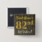 Faux Wood, Faux Gold 82nd Birthday + Eigen naam Vierkante Button 5,1 Cm (Voorkant /achterkant)