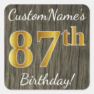 Faux Wood, Faux Gold 87th Birthday + Eigen naam Vierkante Sticker