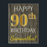 Faux Wood, Faux Gold 90th Birthday   Eigen naam Briefkaart<br><div class="desc">Dit eenvoudige, gepersonaliseerde verjaardagsverjaardagsfeestje is voorzien van de boodschap "HAPPY 90th BIRTHDAY", waarbij de "90th" een faux briefkaart-achtig uiterlijk heeft. De voorkant heeft ook een aangepaste naam en een faux wood look achtergrond. De achterkant bevat een aangepast verjaardagsbericht, samen met het aanpasbare adres van de ontvanger van het briefkaart. Het...</div>