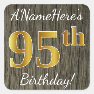 Faux Wood, Faux Gold 95th Birthday + Eigen naam Vierkante Sticker