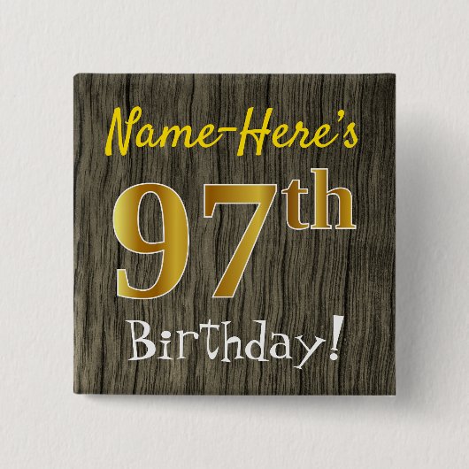 Faux Wood, Faux Gold 97th Birthday + Custom Name Vierkante Button 5,1 Cm (Voorkant)