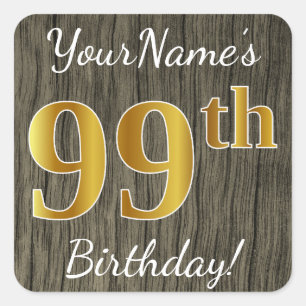 Faux Wood, Faux Gold 99th Birthday + Eigen naam Vierkante Sticker