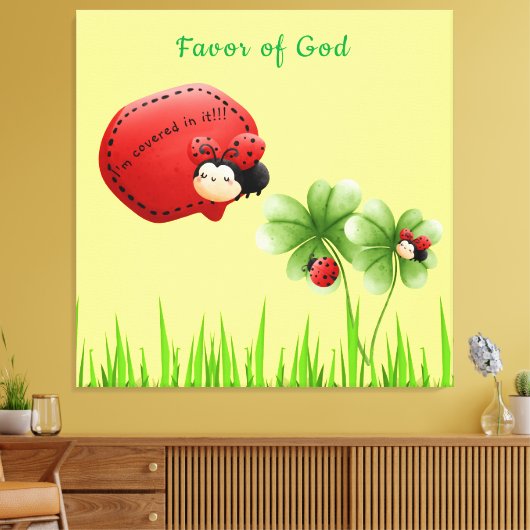 Favor of God Canvas Print "Ik ben er bedekt!!!"#2 (Insitu (Woonkamer))