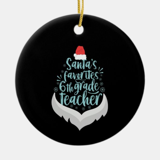 Favoriete 6-de-klas leraar Funny Kerstmis Keramisch Ornament (Voorkant)