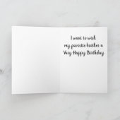 **FAVORIETE BROER OOIT** GELUKKIGE VERJAARDAG KAART (Binnen)