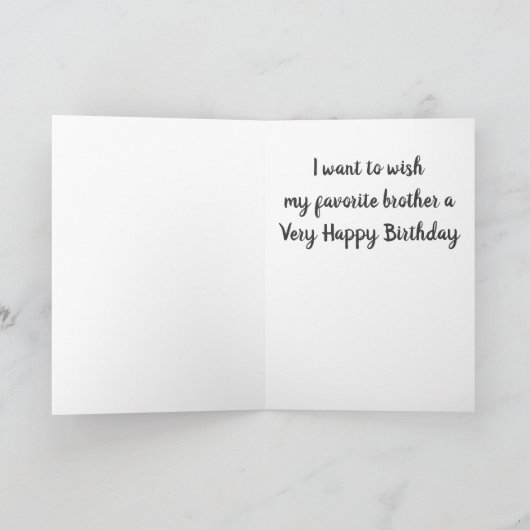 **FAVORIETE BROER OOIT** GELUKKIGE VERJAARDAG KAART (Binnen)
