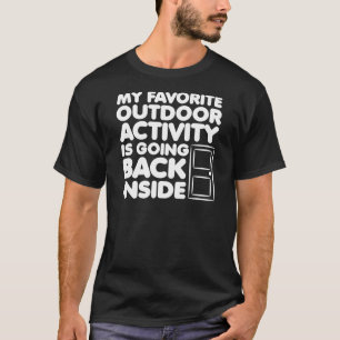 Favoriete buitenactiviteiten gaan in grappigheid t-shirt