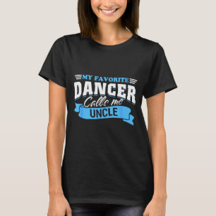 Favoriete danser noemt oom dans dansende neef t-shirt