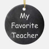 Favoriete docent-chalkboard-ontwerpcadeauidee keramisch ornament (Voorkant)