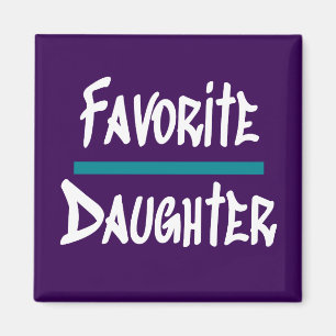 Favoriete dochter Cute Fun Novelty Magneet