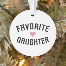 Favoriete dochterfamilie reünie Funny Gifts Ornament