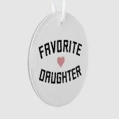 Favoriete dochterfamilie reünie Funny Gifts Ornament (voorkant)