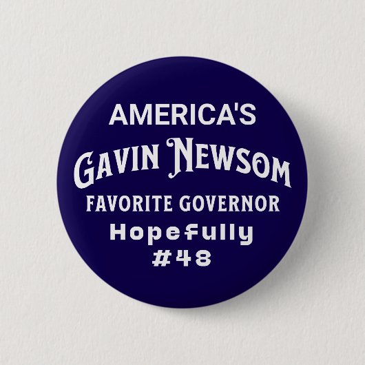 Favoriete gouverneur van Amerika #48 | Gavin Newso Ronde Button 5,7 Cm (Voorkant)