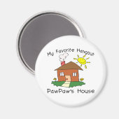 Favoriete Hangout PawPaw's House Magneet (Voorkant / Achterkant)