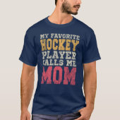 Favoriete hockeyspeler Mom  Typografie T-shirt (Voorkant)