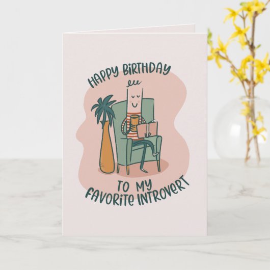 Favoriete introverte grappige verjaardag kaart (Gele Bloem)