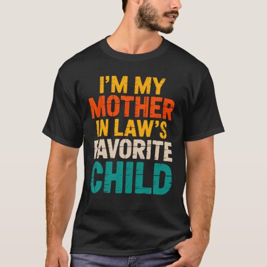 Favoriete kind van schoonmoeder voor zoon T-shirt (Voorkant)