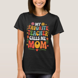 Favoriete leraar noemt mama grappige groovy moeder t-shirt