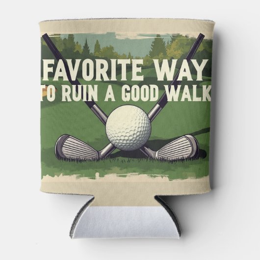 Favoriete manier om een goede golfwandeling te ver blikjeskoeler (Voorkant)