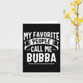 Favoriete mensen noemen me Bubba Vaders Dag Kaart (Gele Bloem)