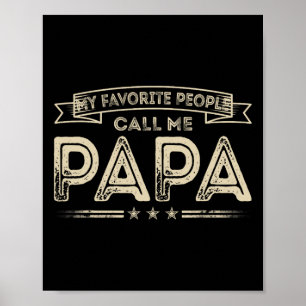 Favoriete mensen noemen me papa grappige opa vader poster