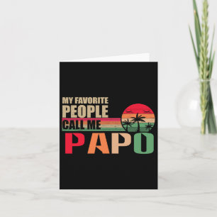 Favoriete mensen noemen me Papo Funny Fathers Day Kaart