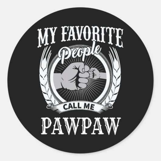 Favoriete mensen noemen me Pawpaw Opa Ronde Sticker (Voorkant)