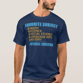 Favoriete Onderwerp - Fysieke Onderwijs T-shirt