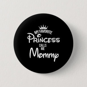 Favoriete prinses noemt me mammie dochter vaders ronde button 5,7 cm