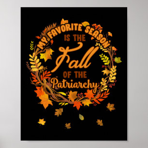 Favoriete seizoen is Herfst van de Patriarchale Fe Poster