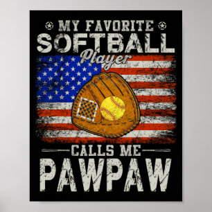 Favoriete softbalspeler noemt me Pawpaw Softball Poster