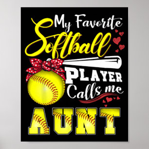Favoriete softbalspeler noemt me tante T-shirt moe Poster